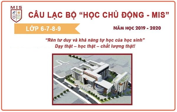 Thông báo: Mời đăng ký CLB HỌC CHỦ ĐỘNG – MIS, cấp THCS