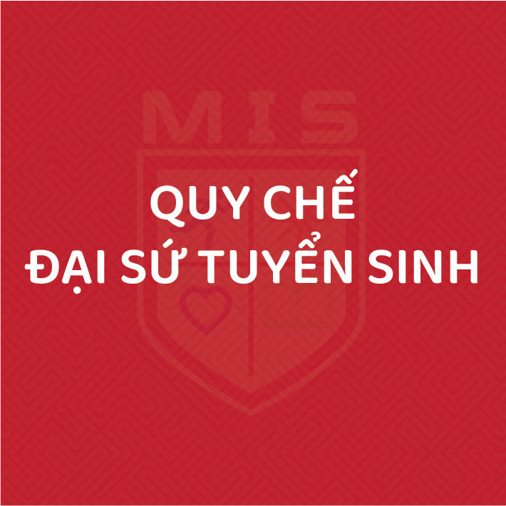 CHÍNH SÁCH ĐẠI SỨ TUYỂN SINH 2026 – 2027 – QUY CHẾ, CHẾ ĐỘ & ƯU ĐÃI