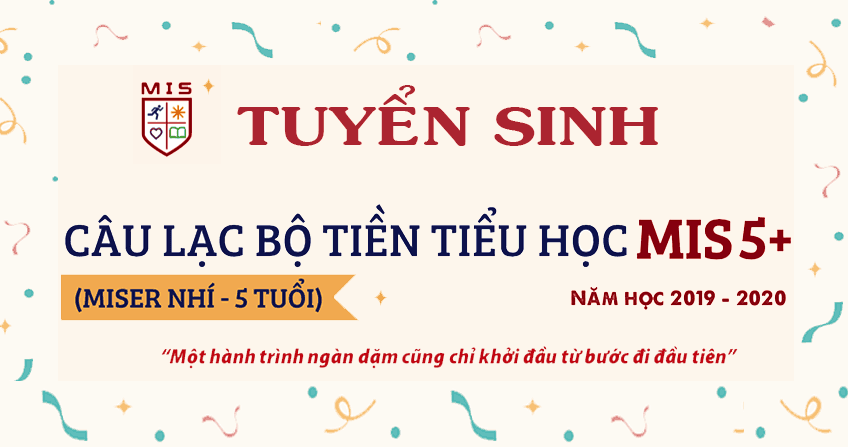 TUYỂN SINH CLB TIỀN TIỂU HỌC MIS 5 +