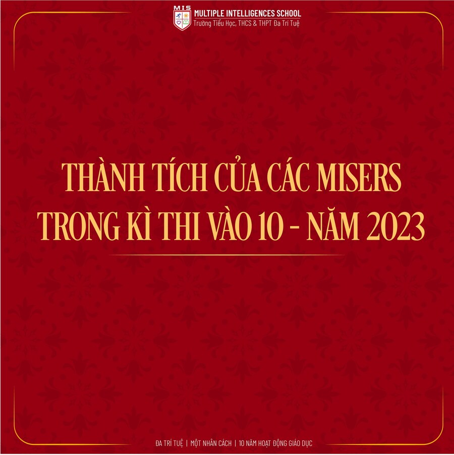 THÀNH TÍCH MISERS TRONG KỲ THI VÀO LỚP 10 – TP. HÀ NỘI NĂM HỌC 2022 – 2023