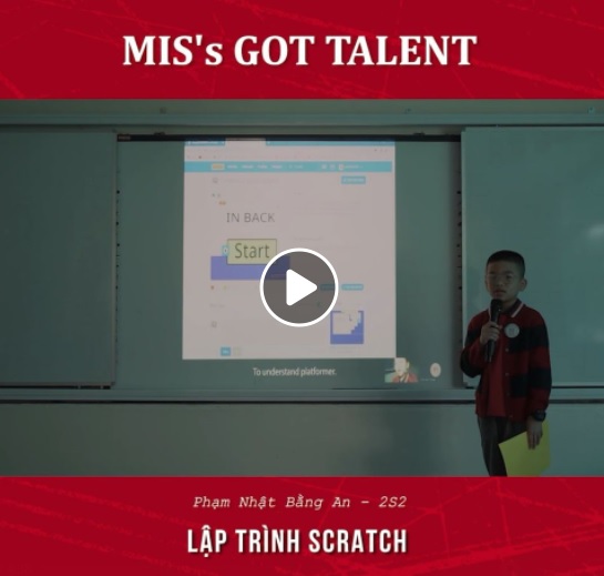 IN BACK – LẬP TRÌNH SCRATCH – MIS’s got talent 2022 – Bằng An 2S2