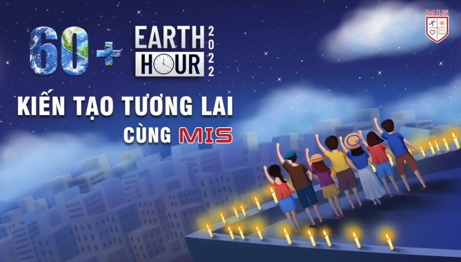 BÂY GIỜ HOẶC KHÔNG BAO GIỜ 60+ PHÚT – KIẾN TẠO TƯƠNG LAI XANH