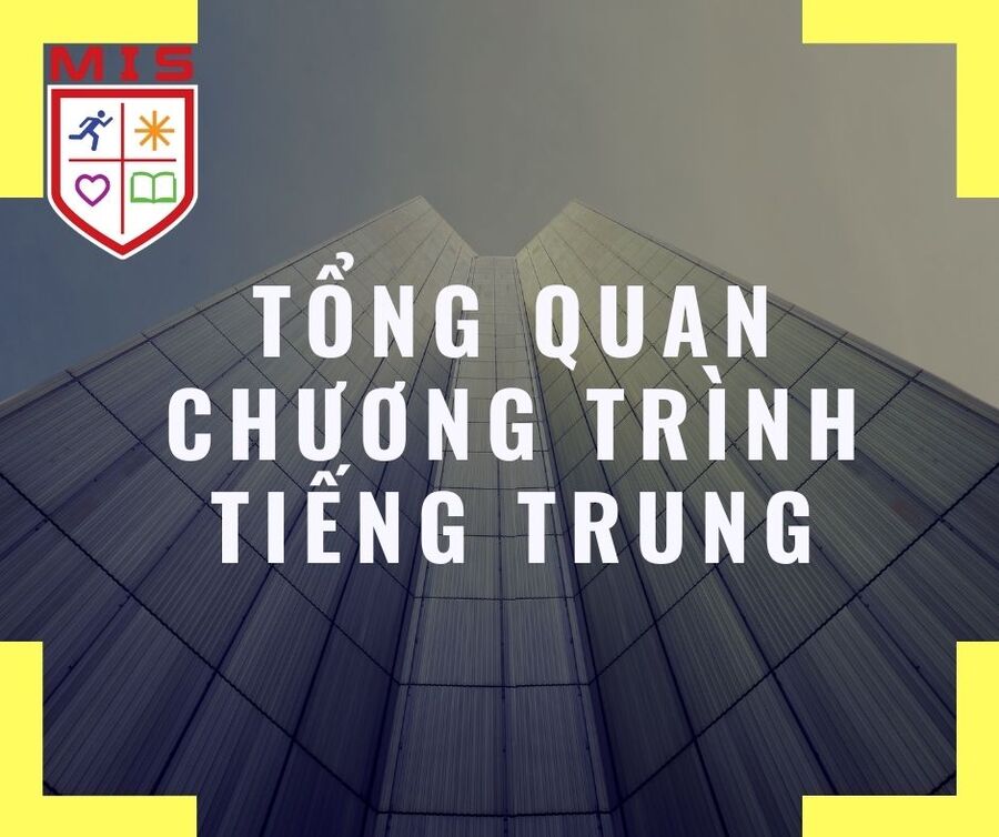 TỔNG QUAN CHƯƠNG TRÌNH TIẾNG TRUNG