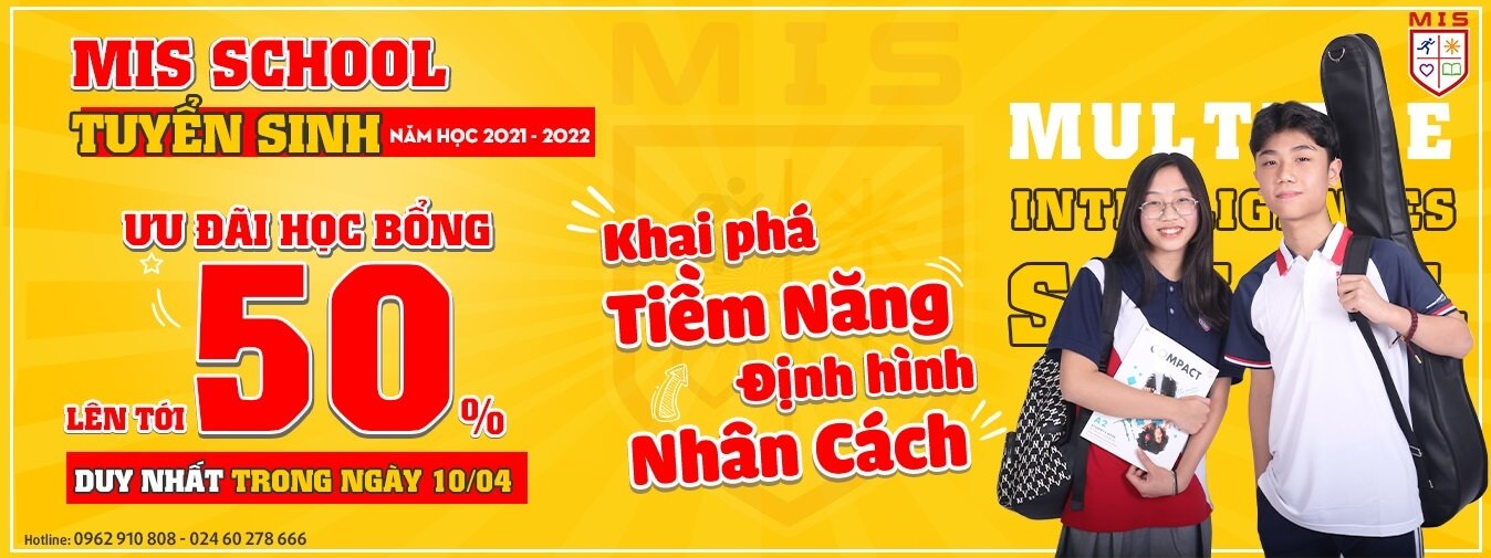 THÔNG TIN TUYỂN SINH 2021-2022 ƯU ĐÃI ĐẶC BIỆT HỌC BỔNG LÊN ĐẾN 35 TRIỆU VNĐ