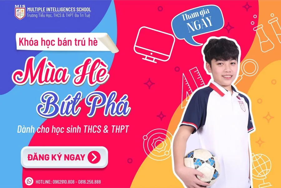KHƠI NGUỒN TRI THỨC – KHỞI ĐẦU SỚM – TỰ TIN TỎA SÁNG – Khoá học hè năm học 2023 – 2024 đã sẵn sàng!!!
