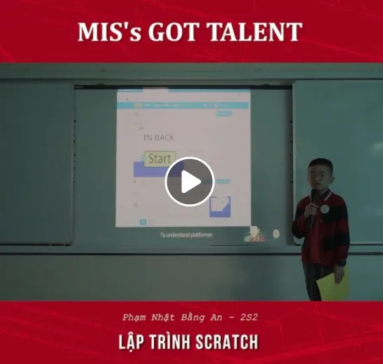 IN BACK – LẬP TRÌNH SCRATCH – MIS’s got talent 2022 – Bằng An 2S2