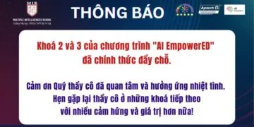 GIÁO VIÊN THỜI AI – AI EmpowerED THÔNG BÁO LINK ĐĂNG KÝ KHOÁ ĐÀO TẠO MỚI